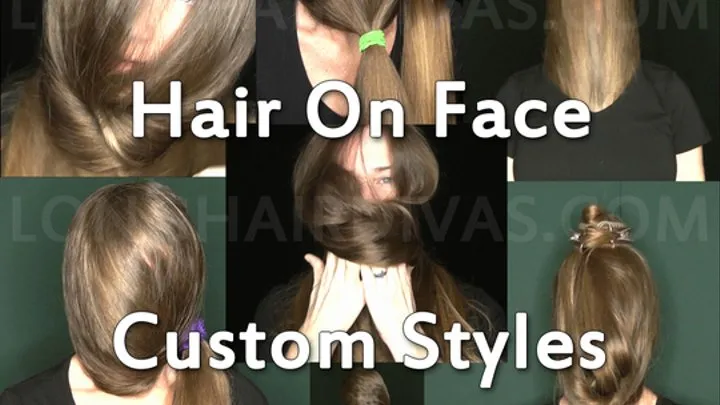 Hair On Face Custom ~ Video 1