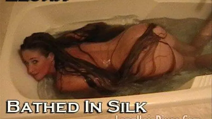 Bathed In Silk