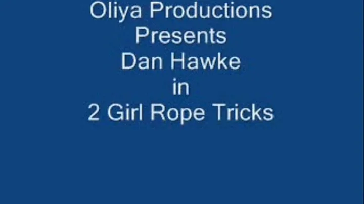 $5 try to buy Dan Hawke 2 Girls Rope Tricks