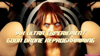 MK Ultra Experiment - Goon Drone Reprogramming