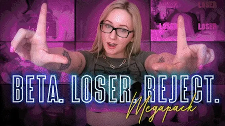 Beta Reject Loser Mega Pack