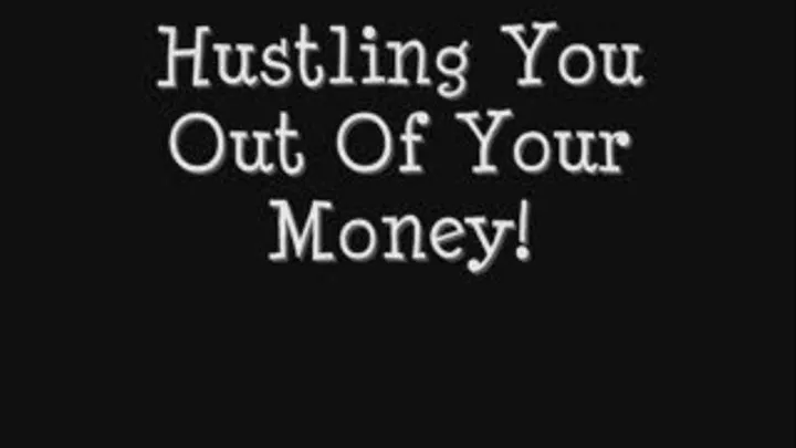 HUSTLING YOUR ASS