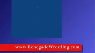 Renegade 99 - 'Wrestling Hell' short clip