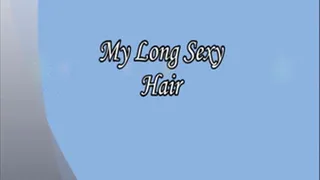 My Long Sexy Hair