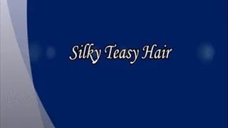 Silky Teasy Hair