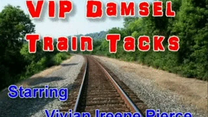 VIP Train Tracks Damsel - MPEG - Vivian tide to the railroad tracks!