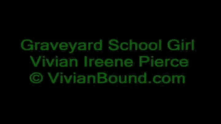 Graveyard School Girl, Vivian Ireene PIerce