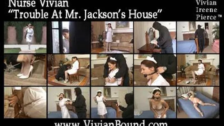 Nurse Vivian - - "Trouble at Mr. Jackson's House" Uniform, Chair Tie, Spread Eagle, On Camera Ball Gagging, Stripping in to Lingerie with garters and Stockings. High Heels and Stocking Feet.
