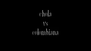 chola vs. colombiana