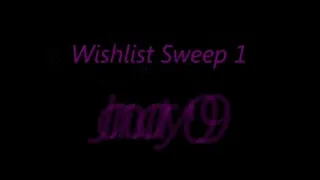 Wishlist Sweep 1 - January '09