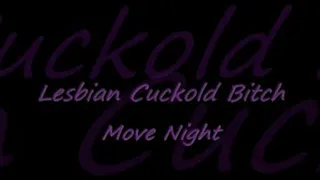 Lesbian Cuckold Bitch -- Movie Night (Extented)