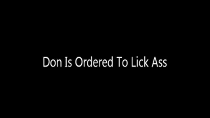 Don is ordered to Lick ASS