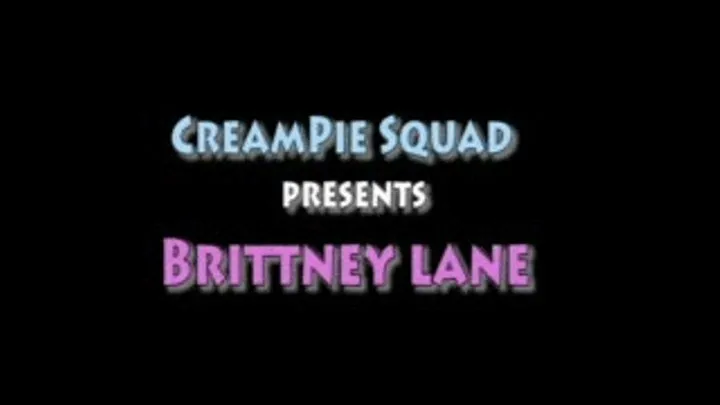 Brittney Lane Creampie Squad Video