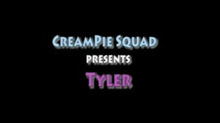 Tyler Blowjob Dicks and Creampie Exclusive