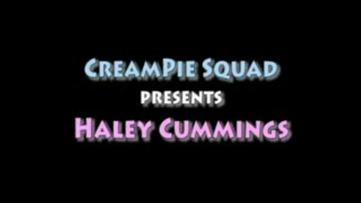 Haley's Wet Pussy Creampie