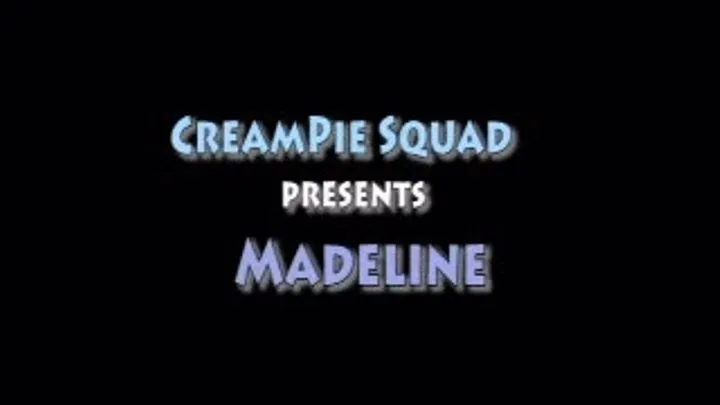 Madeline's Pussy Creampie by the Squad - Exclusive