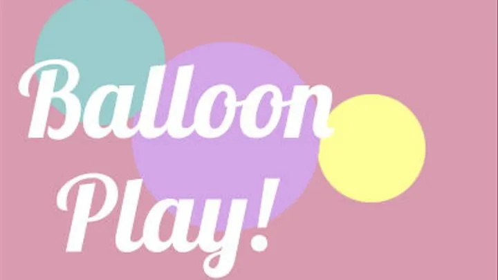 Balloon Play