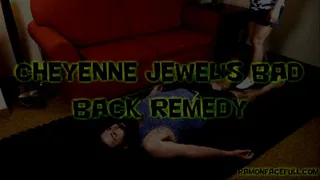 Cheyenne Jewel's Back Remedy!