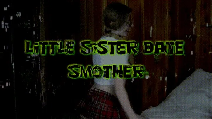 Little Step-Sister Date Smother!