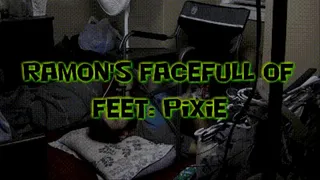 Ramon's Facefull of Feet: Pixie!
