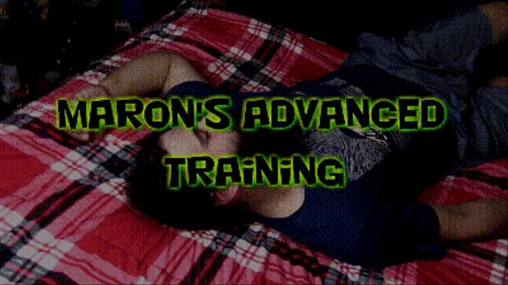 Maron's Advanced Training!