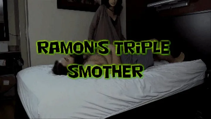 Ramon's Triple Smother!