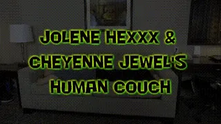 Jolene Hexx & Cheyenne Jewel's Human Couch!