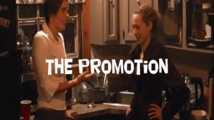 The Promotion!