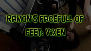 Ramon's Facefull of Feet: Vixen!