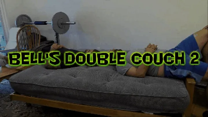 Bell's Double Couch 2!