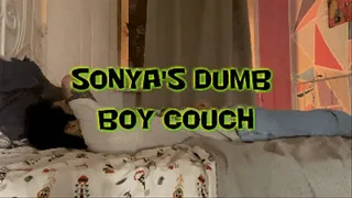 Dima Sonya's Dumb Boy Couch!