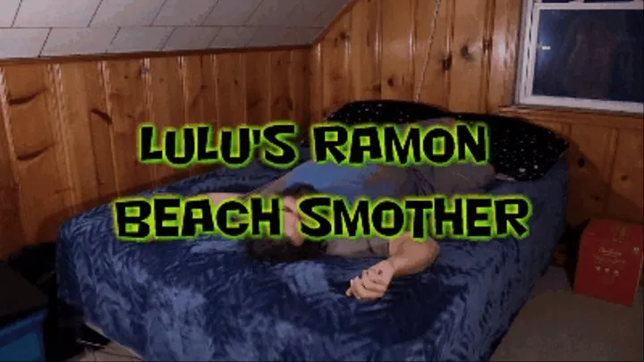 Lulu's Ramon Beach Smother!