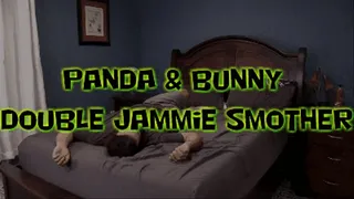 Panda & Bunny's Double Jammie Smother!