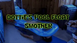 Dottie's Pool Float Smother!