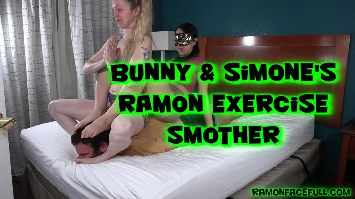 Bunny and Simone's Ramon Exercise Smother!