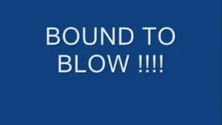 Bound 2 Blow