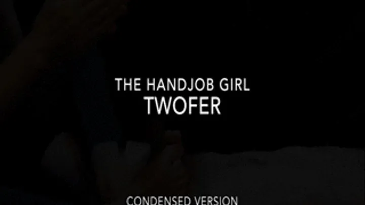 Twofer - - Condensed Version