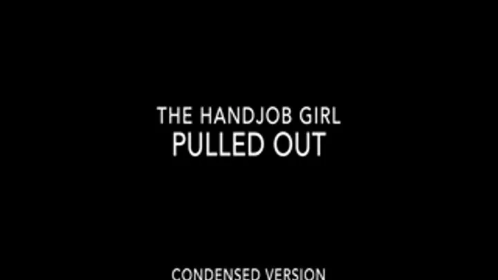 Pulled Out - 1080P - Condensed Version