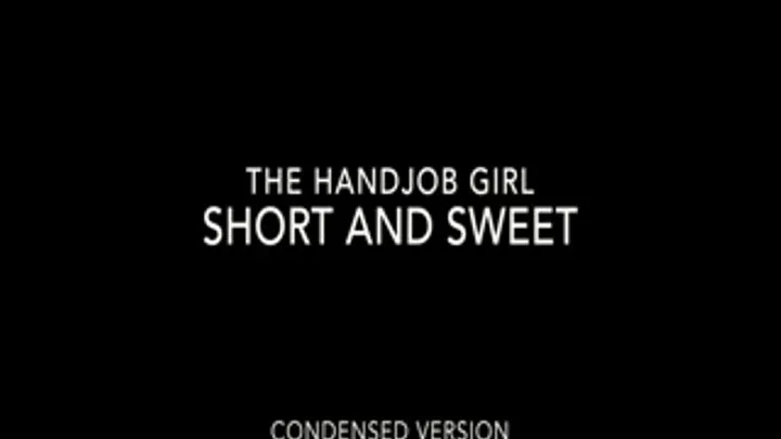 Short and Sweet - 540P - Condensed Version