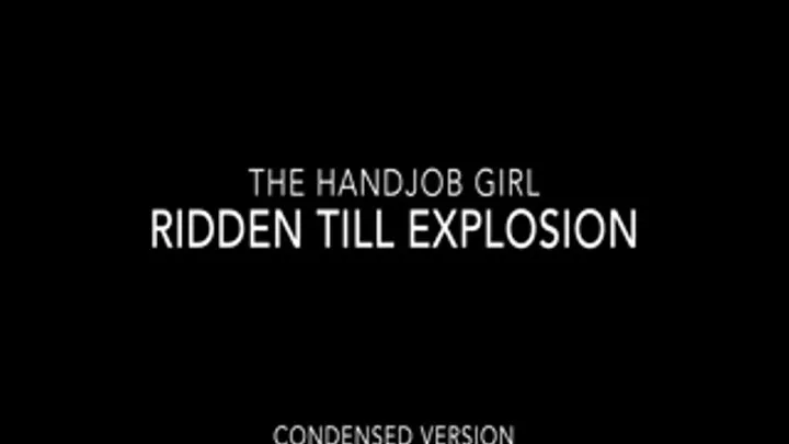 Ridden Till Explosion - 1080P - Full Version