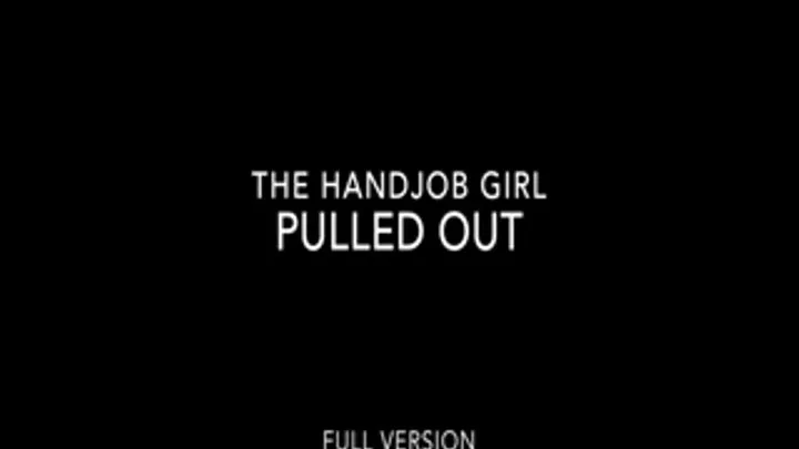 Pulled Out - 540P - Full Version