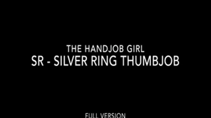 SR - Silver Ring Thumbjob - 720P - Full Version