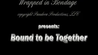 Bound to be Together (Constance & TaraTied)