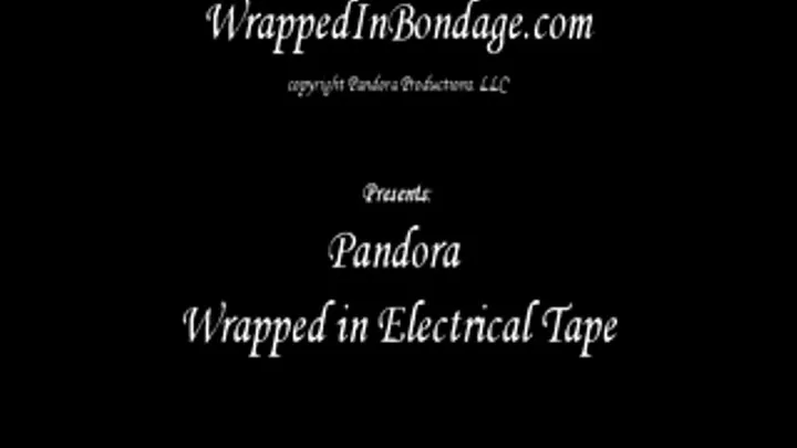 Pandora Wrapped in Electrical Tape