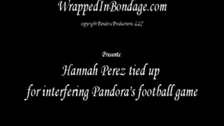 Hannah Perez Tied up for Interferring Pandora's Football Game