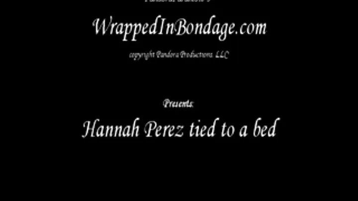 Hannah Perez tied to a Bed! for