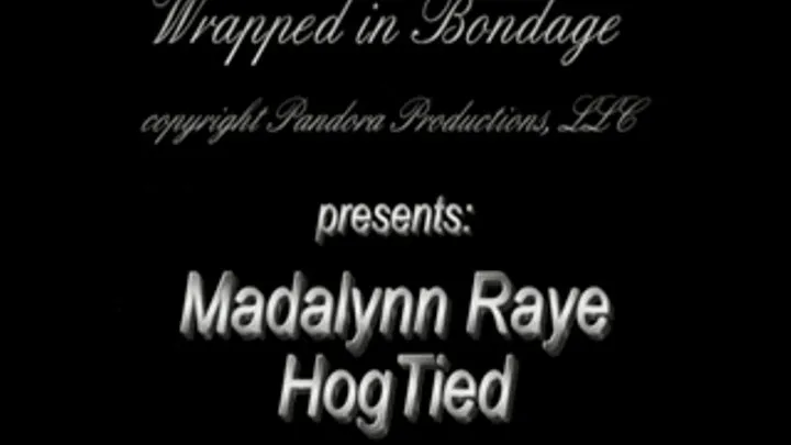 Madalynn Raye HogTied