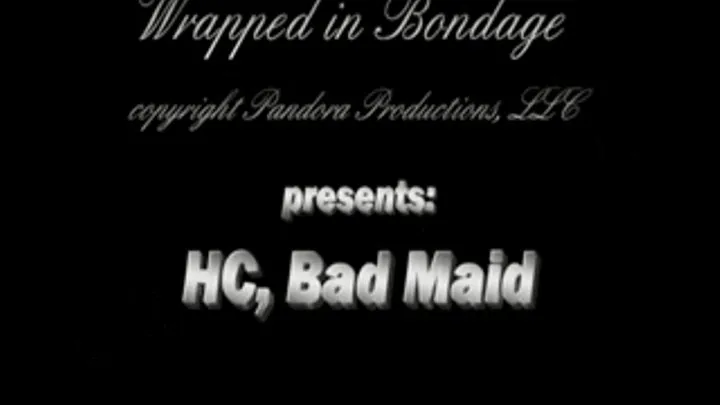 HC, Bad Maid