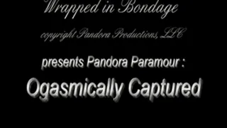 Pandora Paramour Orgasmically Captured! IPOD