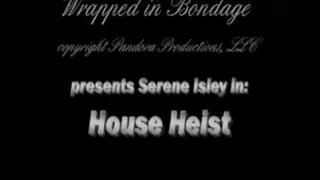 Serene Isley in House Heist for